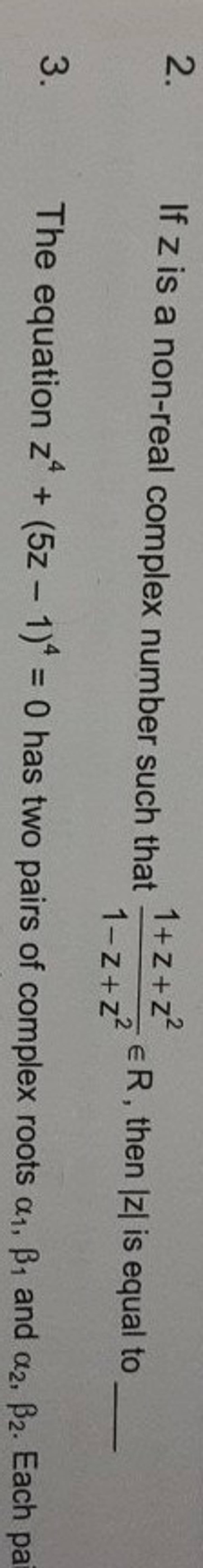2-if-z-is-a-non-real-complex-number-such-that-1-z-z21-z-z2-r-then-z