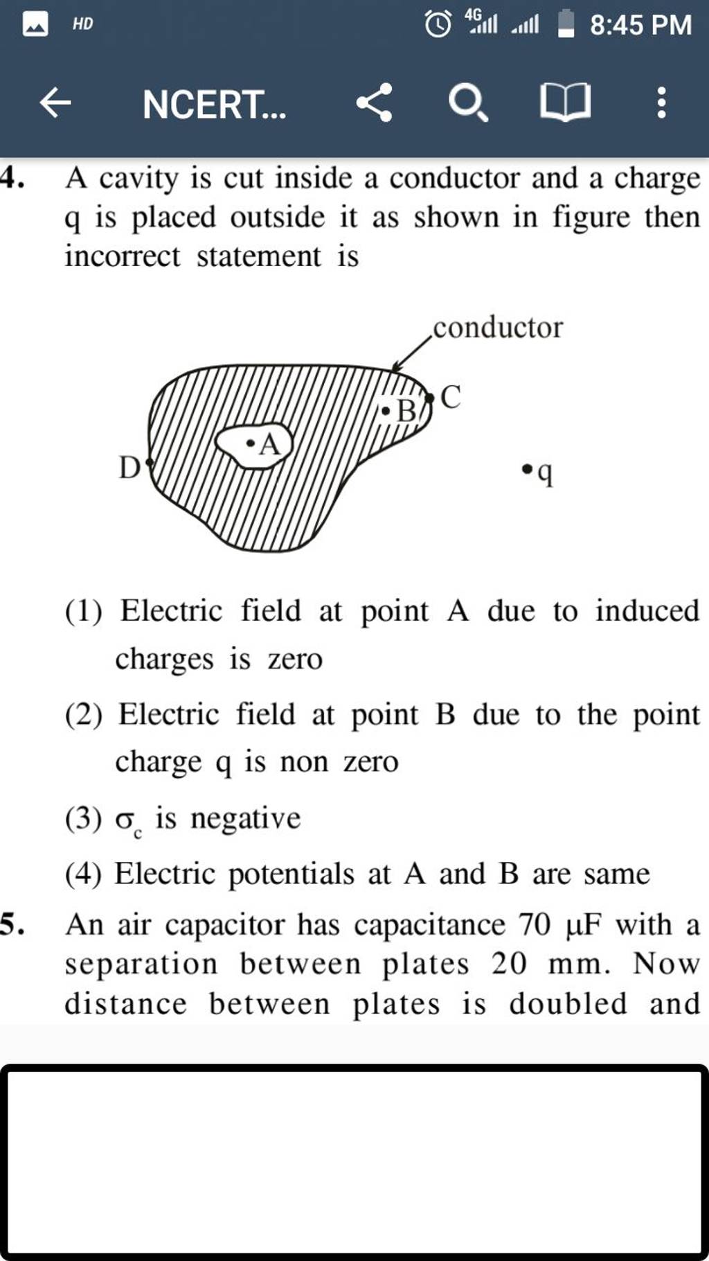 A cavity is cut inside a conductor and a charge q is placed outside it as A cavity is cut inside a conductor and a charge q is placed outside it as