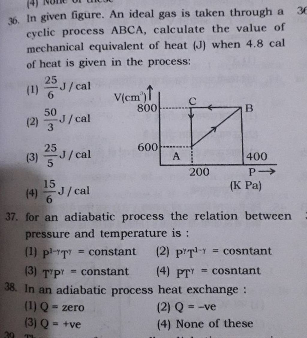 (K Pa) 37. for an adiabatic process the relation between pressure and tem..