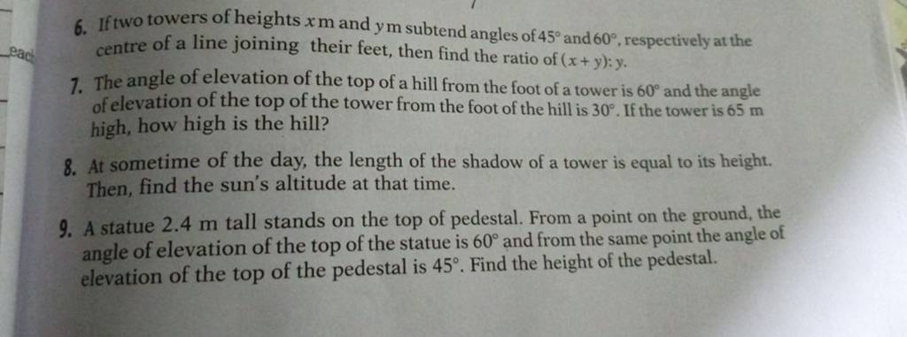 6. If two towers of heights x m and y m subtend angles of 45∘ and 60∘,