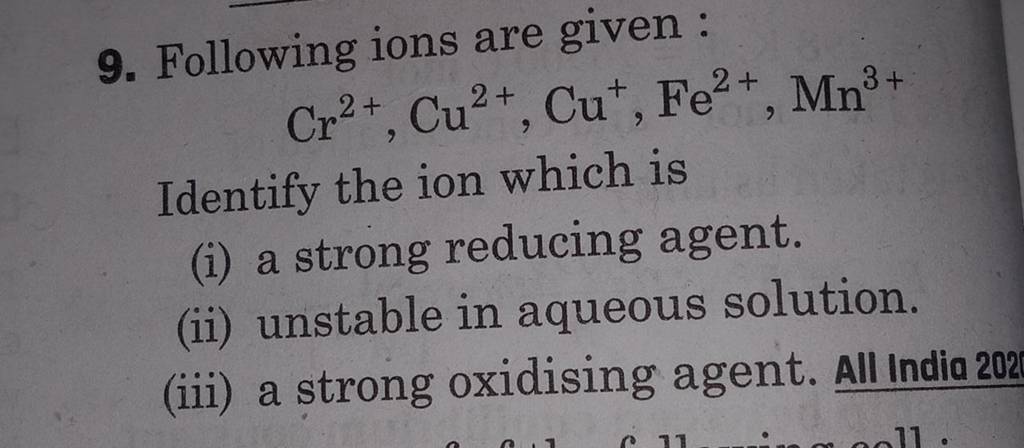 9 Following Ions Are Given Cr2 Cu2 Cu Fe2 Mn3 Identify The Ion Wh 9-following-ions-are-given-cr2-cu2-cu-fe2-mn3-identify-the-ion-wh
