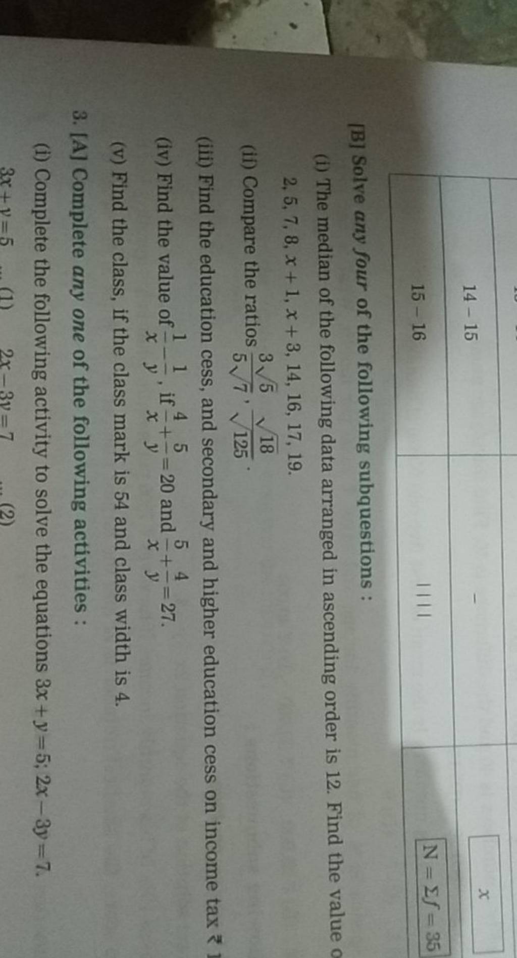 [B] Solve any four of the following subquestions :
(i) The median of t