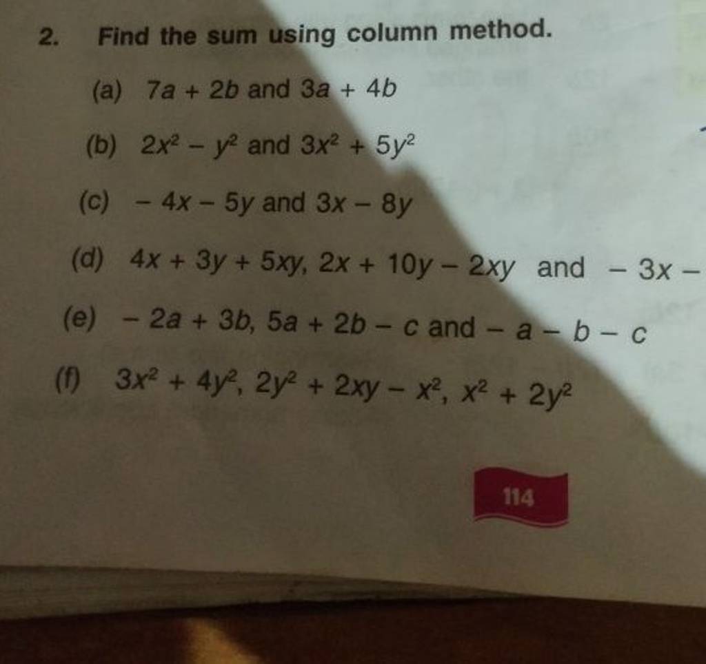 2. Find the sum using column method. (a) 7a+2b and 3a+4b (b) 2x2−y2 and 3..