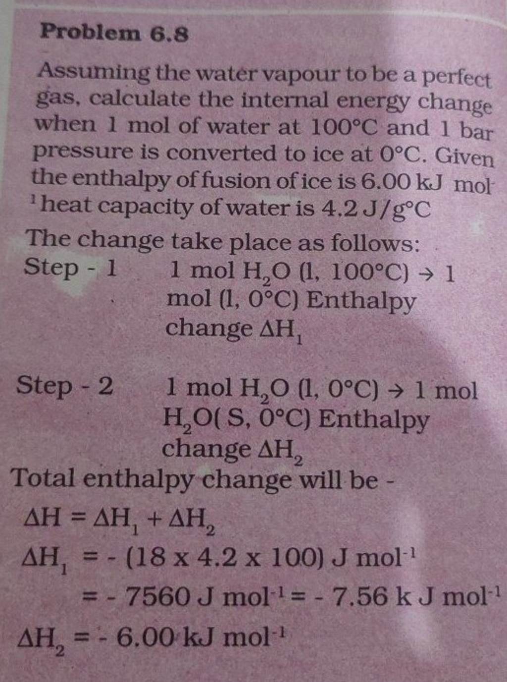 Problem 6.8 Assuming the water vapour to be a perfect gas, calculate the
