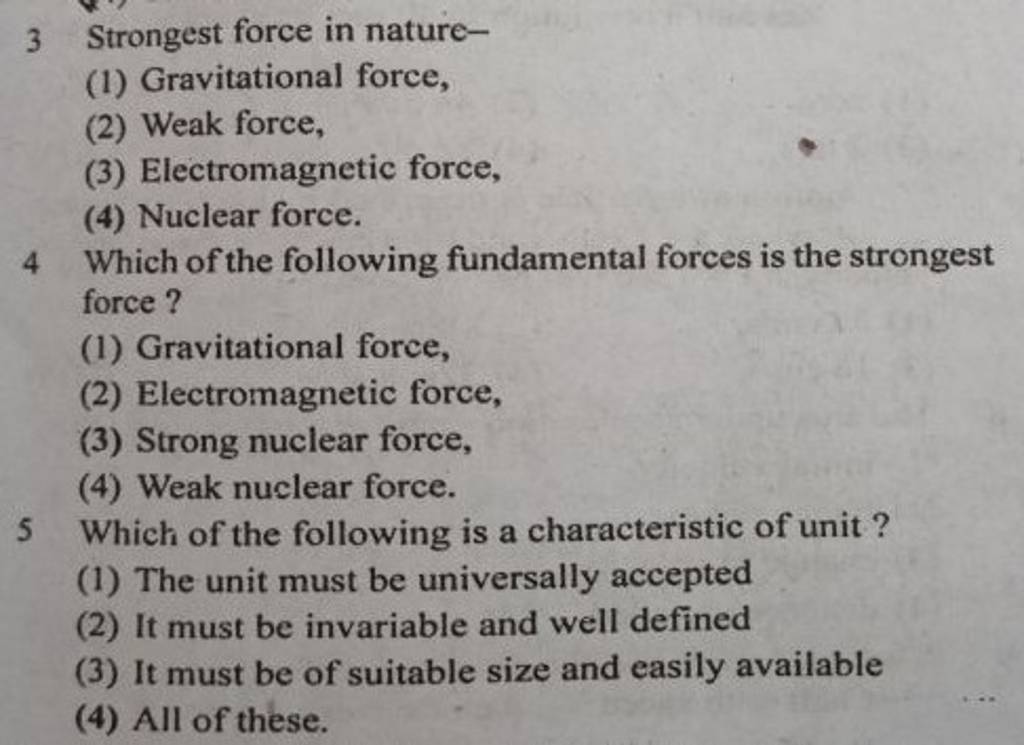 4 Which of the following fundamental forces is the strongest force ?