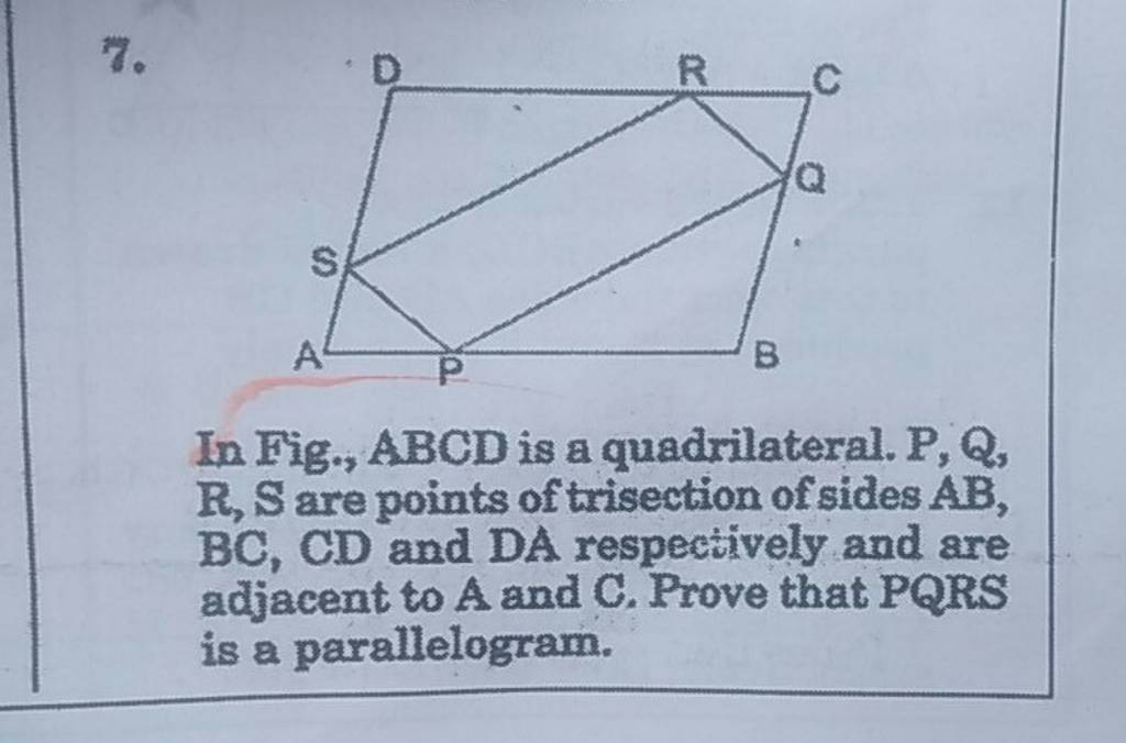 7 In Fig Abcd Is A Quadrilateral Pq R S Are Points Of Trisection O 3782