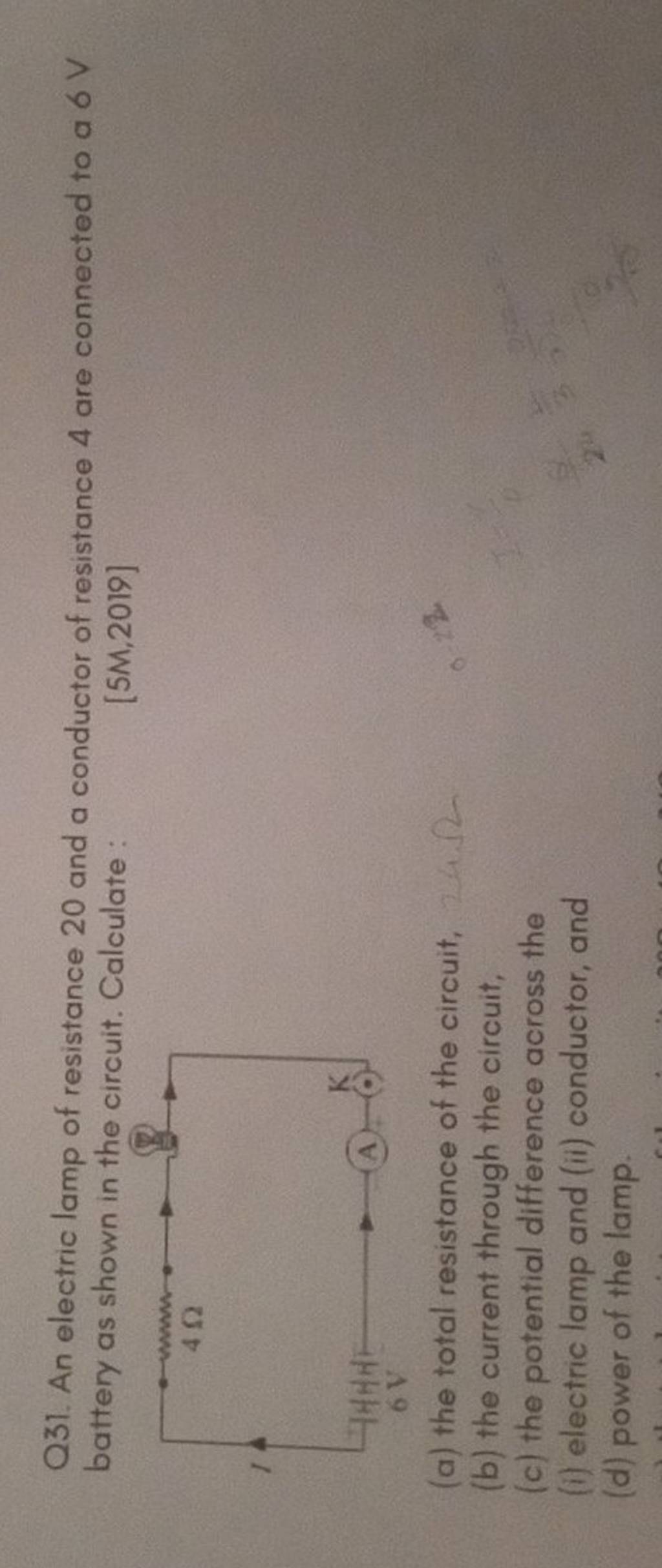 Q31. An electric lamp of resistance 20 and a conductor of resistance 4 ar..