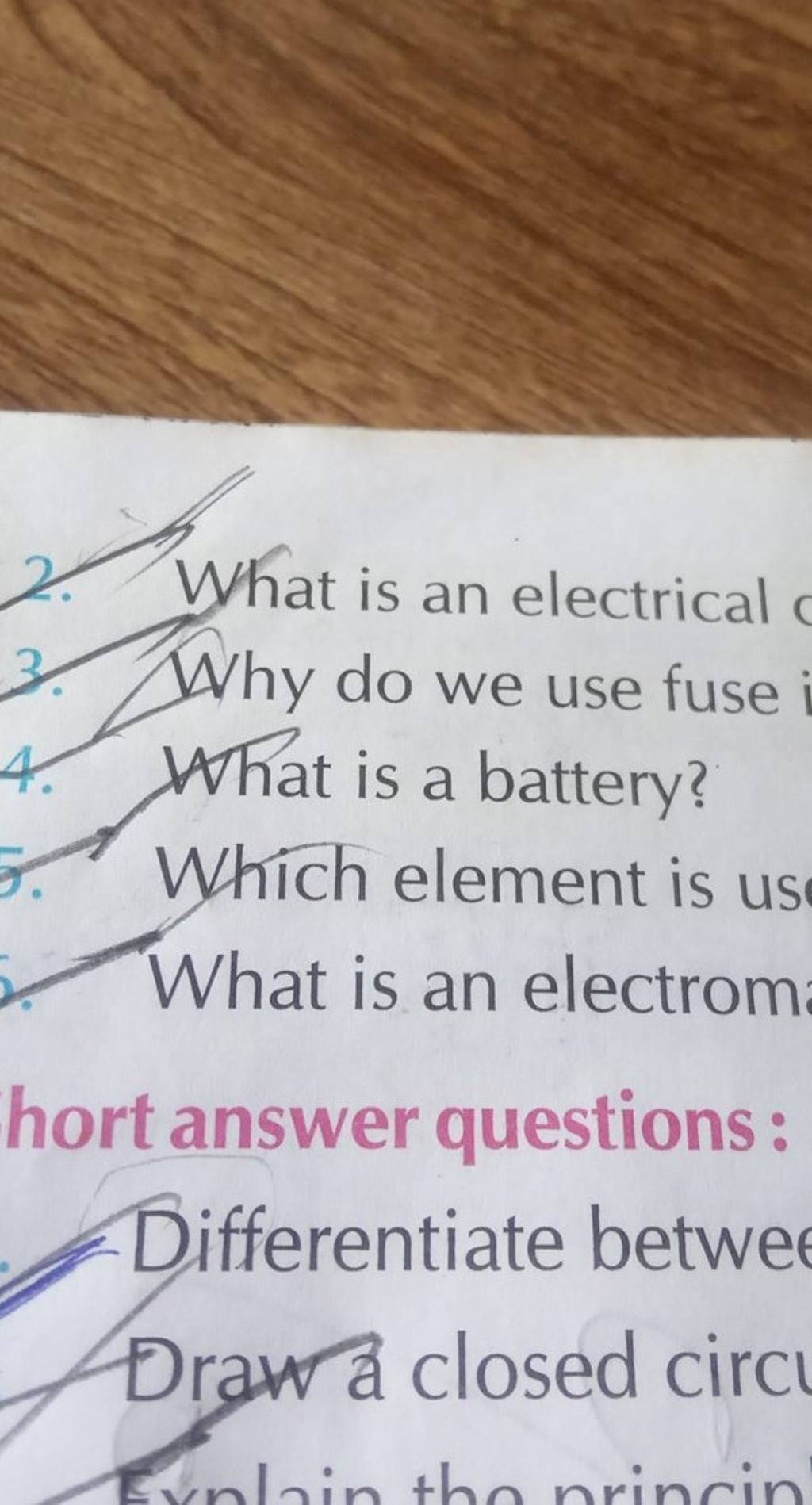 What is an electrical Why do we use fuse 4. What is a battery? Which elem..