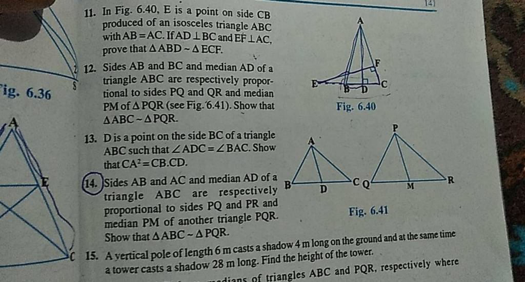 11. In Fig. 6.40,E is a point on side CB produced of an isosceles triangl..