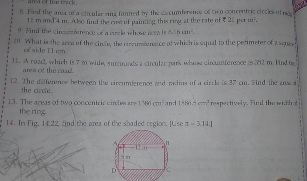 8. Find the area of a circular ring formed by the circumference of two co..