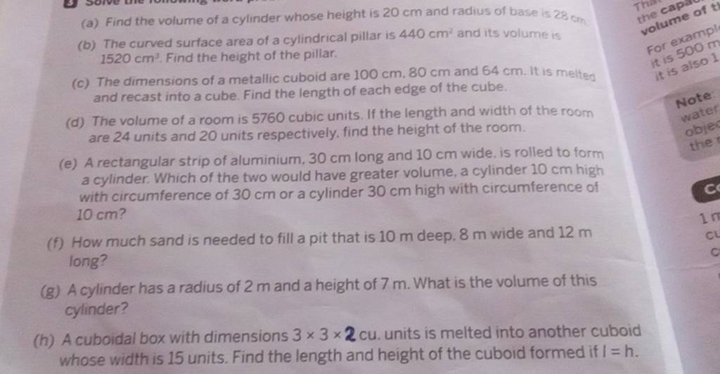 (a) Find the volume of a cylinder whose height is 20 cm and radius of bas..