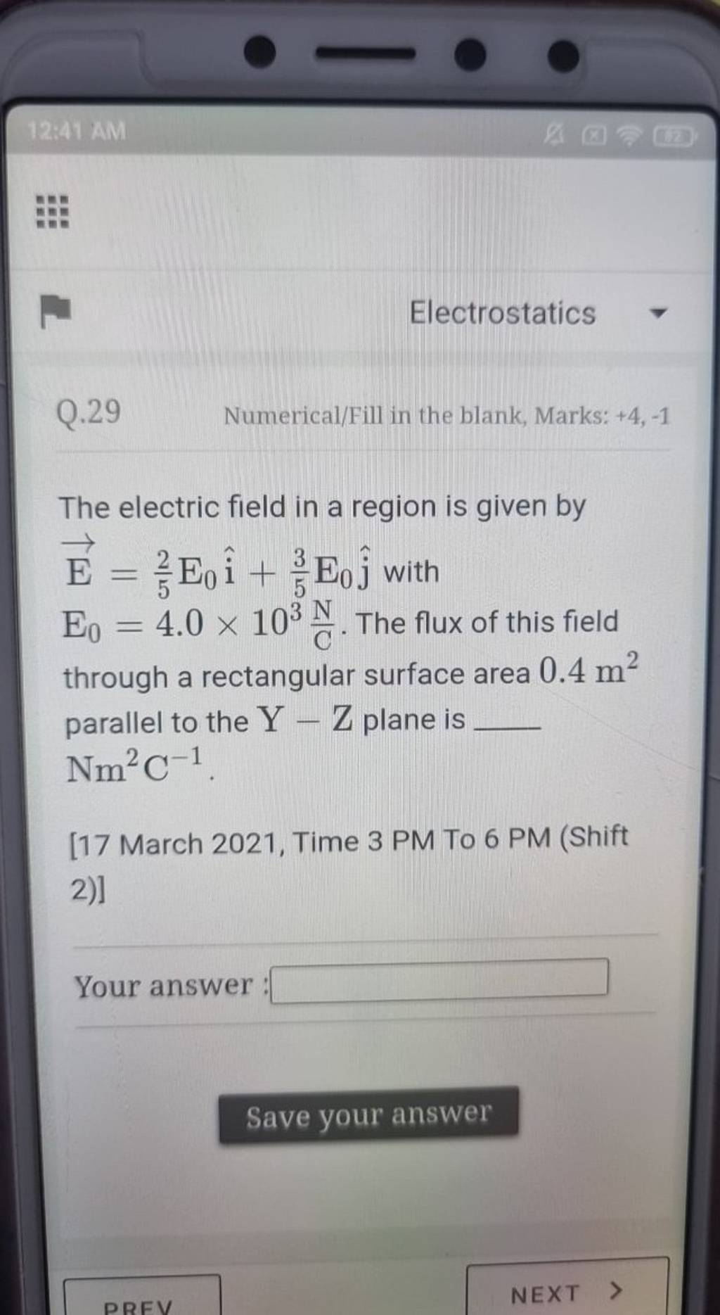 Electrostatics Q.29 Numerical/Fill in the blank, Marks +4,−1 The electri..