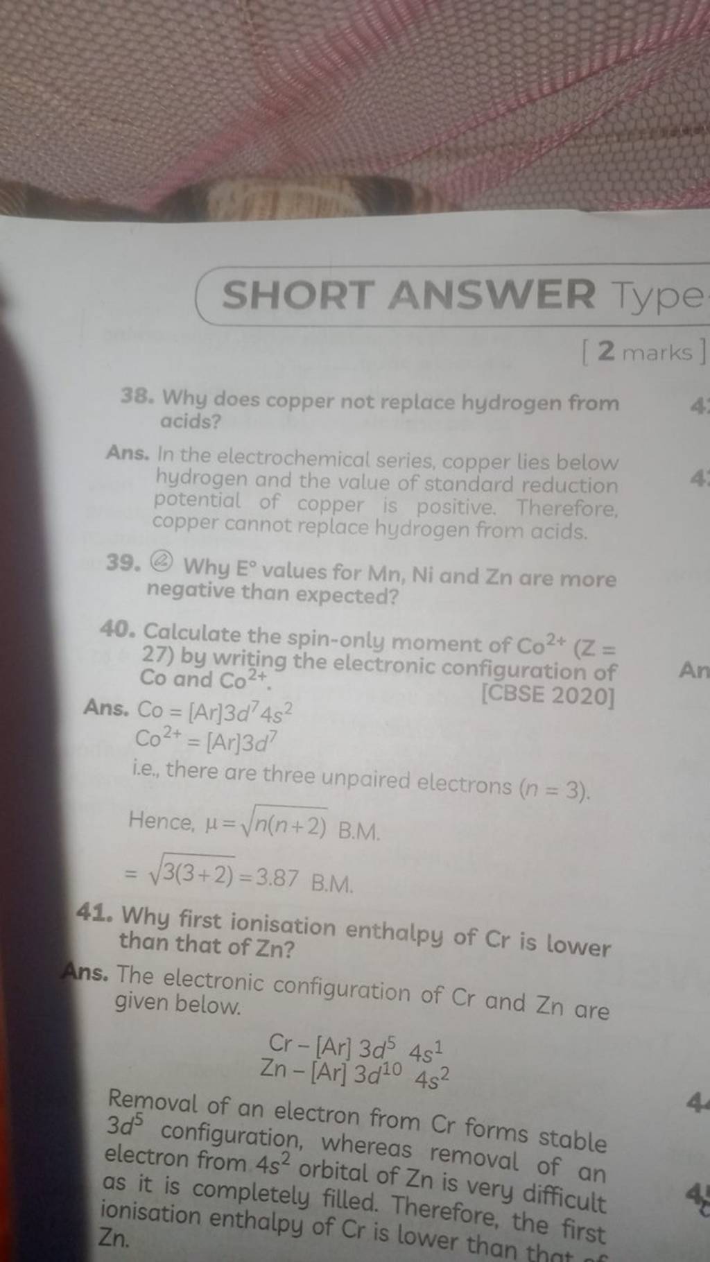 38. Why does copper not replace hydrogen from acids? Ans. In the electro..