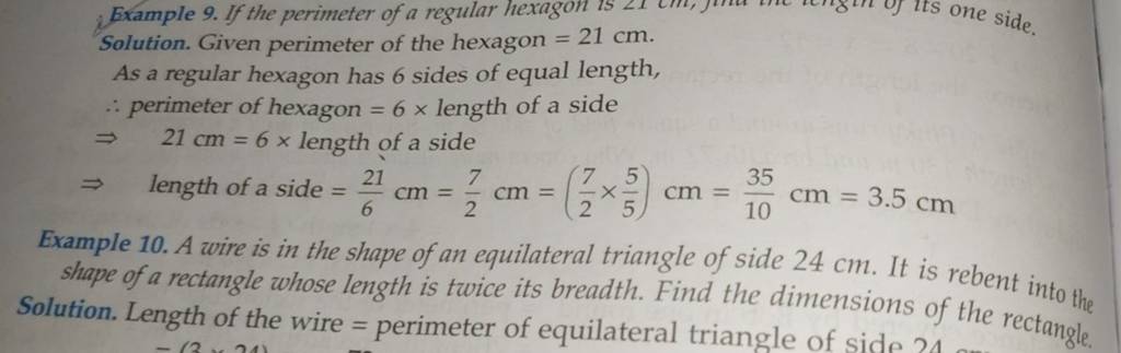 Solution. Given perimeter of the hexagon =21 cm. As a regular hexagon has..