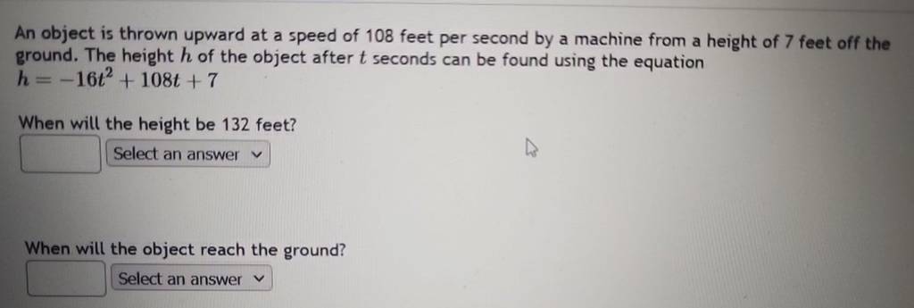 An object is thrown upward at a speed of 108 feet per second by a mach
