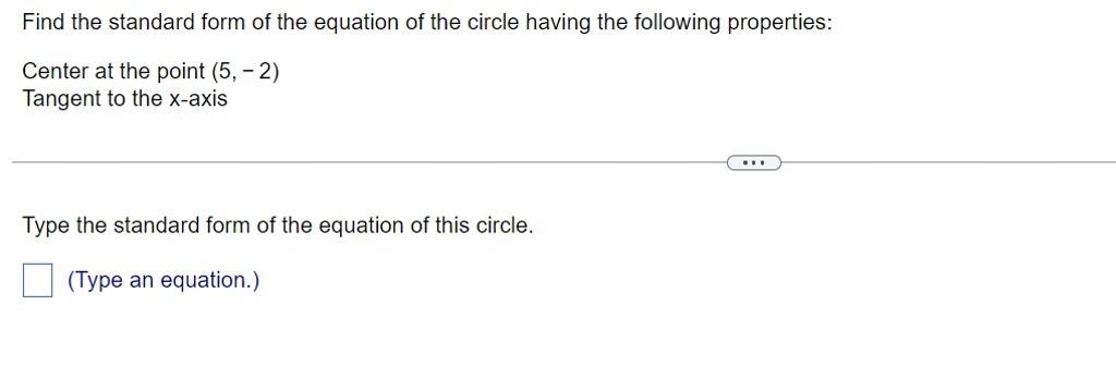 Find the standard form of the equation of the circle having the follow