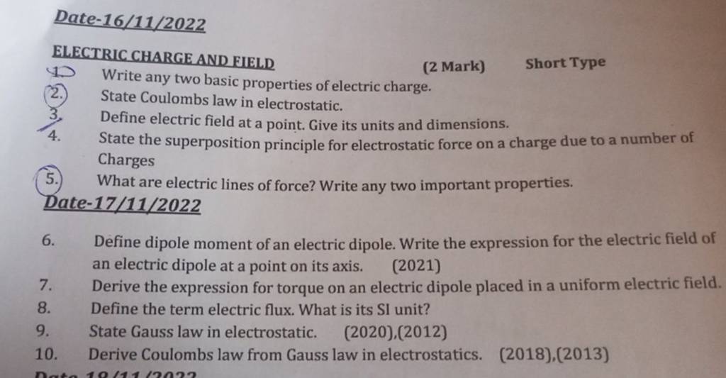 Date- 16/11/2022ELECTRIC CHARGE AND EIELD(2 Mark) Short Type1.) Write 