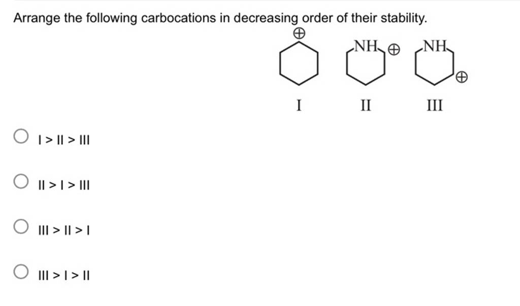 Arrange the following carbocations in decreasing order of their stability 