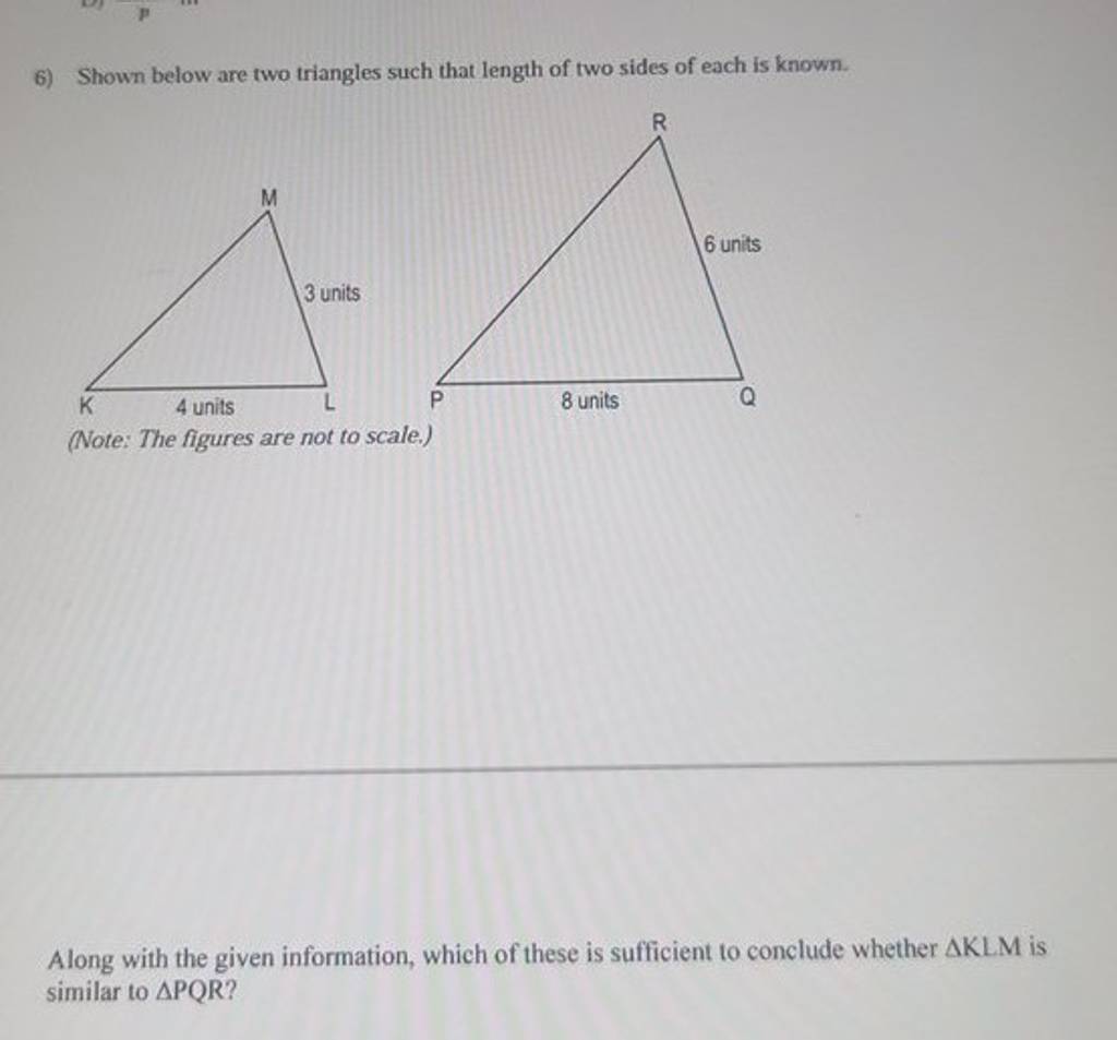 6 Shown Below Are Two Triangles Such That Length Of Two Sides Of Each Is 6088