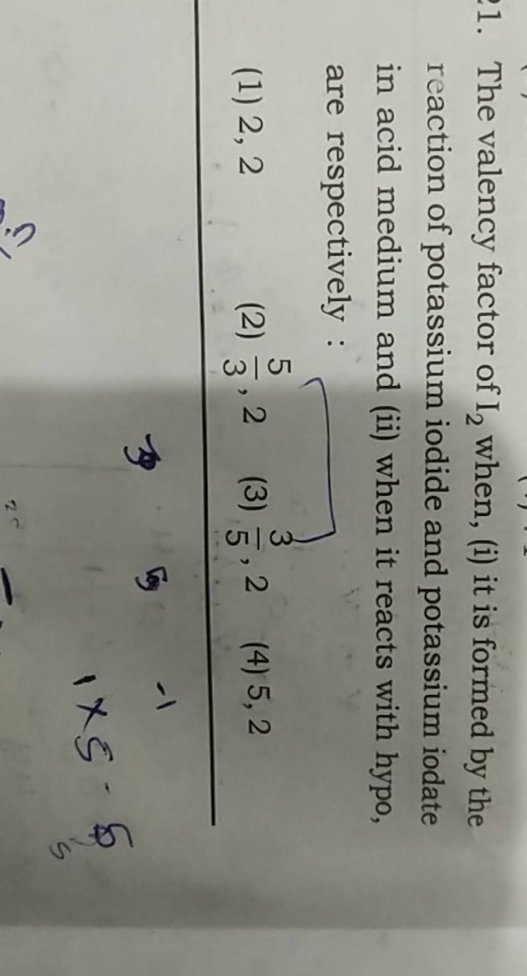 the-valency-factor-of-i2-when-i-it-is-formed-by-the-reaction-of-potas