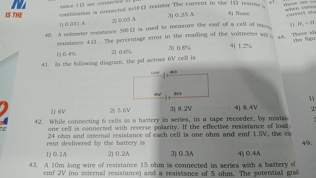 A voltmeter resistance 500Ω is used to measure the emf of a cell of intem..