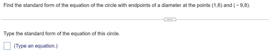 Find the standard form of the equation of the circle with endpoints of