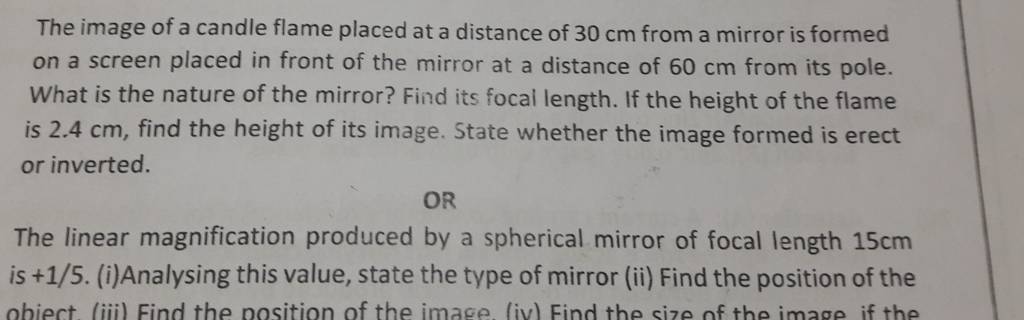 The Image Of A Candle Flame Placed At A Distance Of 30 Cm From A Mirror I the-image-of-a-candle-flame-placed-at-a-distance-of-30-cm-from-a-mirror-i