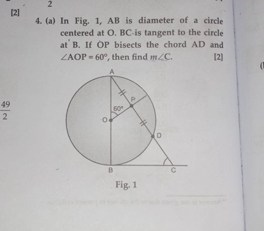 [2] 4. (a) In Fig. 1, AB is diameter of a circle centered at O. BC-is tan..