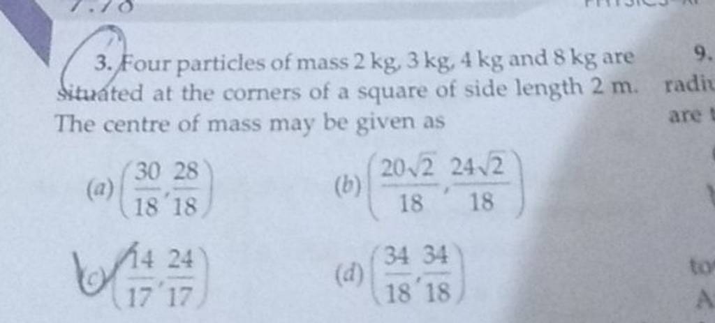 Four Particles Of Mass 2 Kg,3 Kg,4 Kg And 8 Kg Are Situated At The Corner..