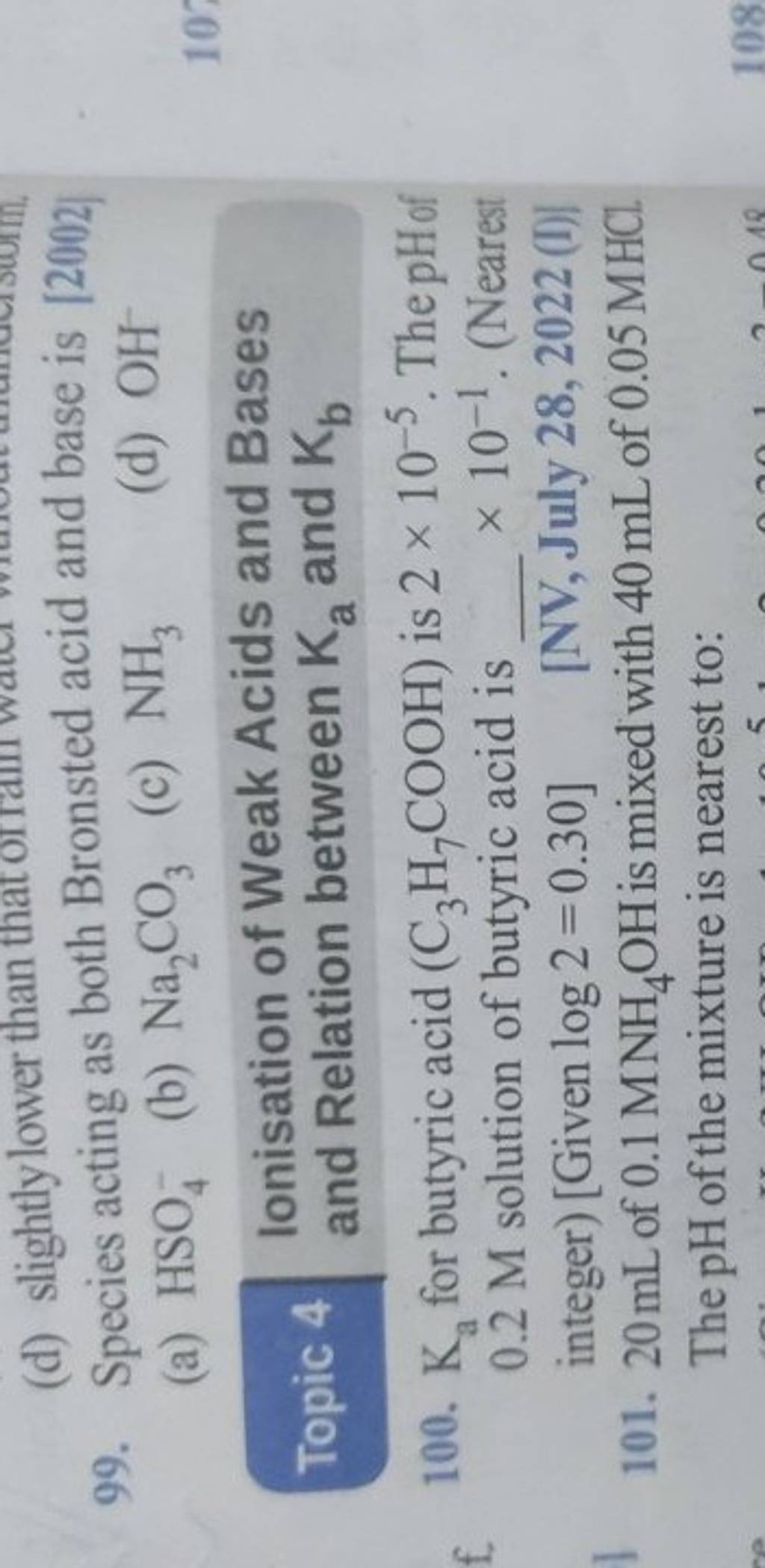 Species acting as both Bronsted acid and base is [2002] | Filo