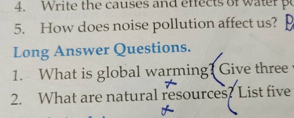 5. How does noise pollution affect us? D Long Answer Questions. 1. What i..