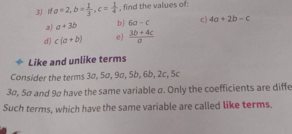 3) If A=2,b=31 ,c=41 , Find The Values Of: A) A+3b B) 6a−c C) 4a+2b−c D)