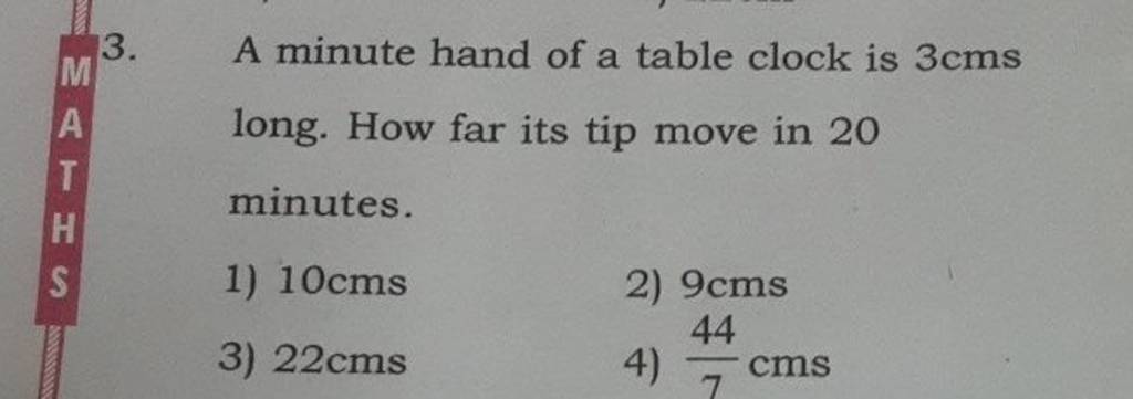3 A Minute Hand Of A Table Clock Is 3cms Long How Far Its Tip Move In 2 3-a-minute-hand-of-a-table-clock-is-3cms-long-how-far-its-tip-move-in-2