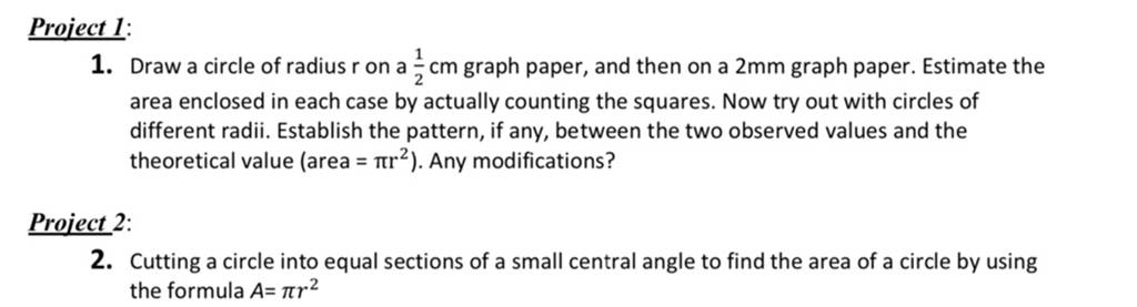 Project 1: 1. Draw a circle of radius r on a 21 cm graph paper, and then..