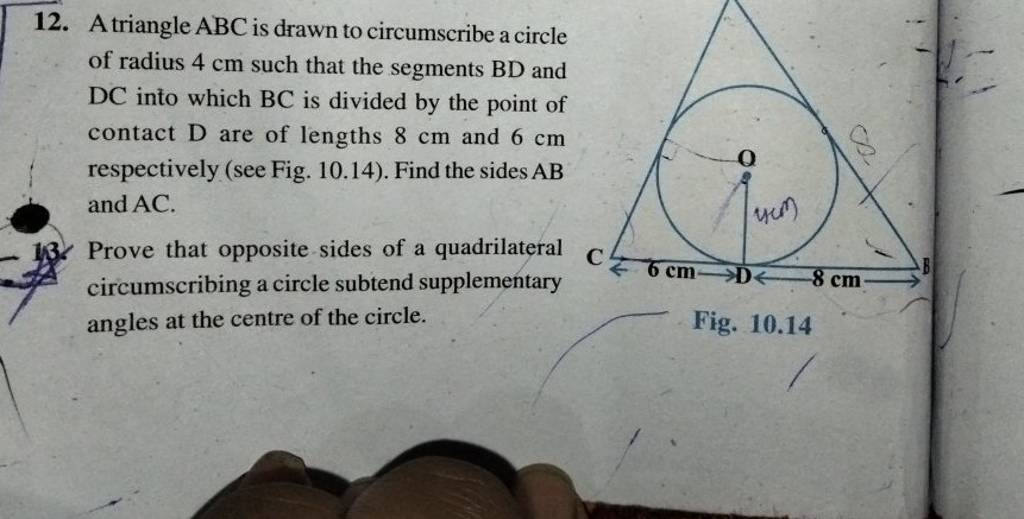12 A Triangle Abc Is Drawn To Circumscribe A Circle Of Radius 4 Cm Such 9439