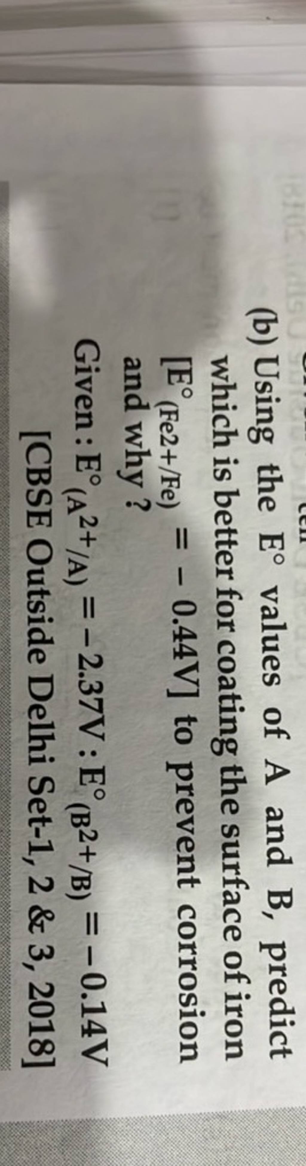 (b) Using The E∘ Values Of A And B, Predict Which Is Better For Coating T..