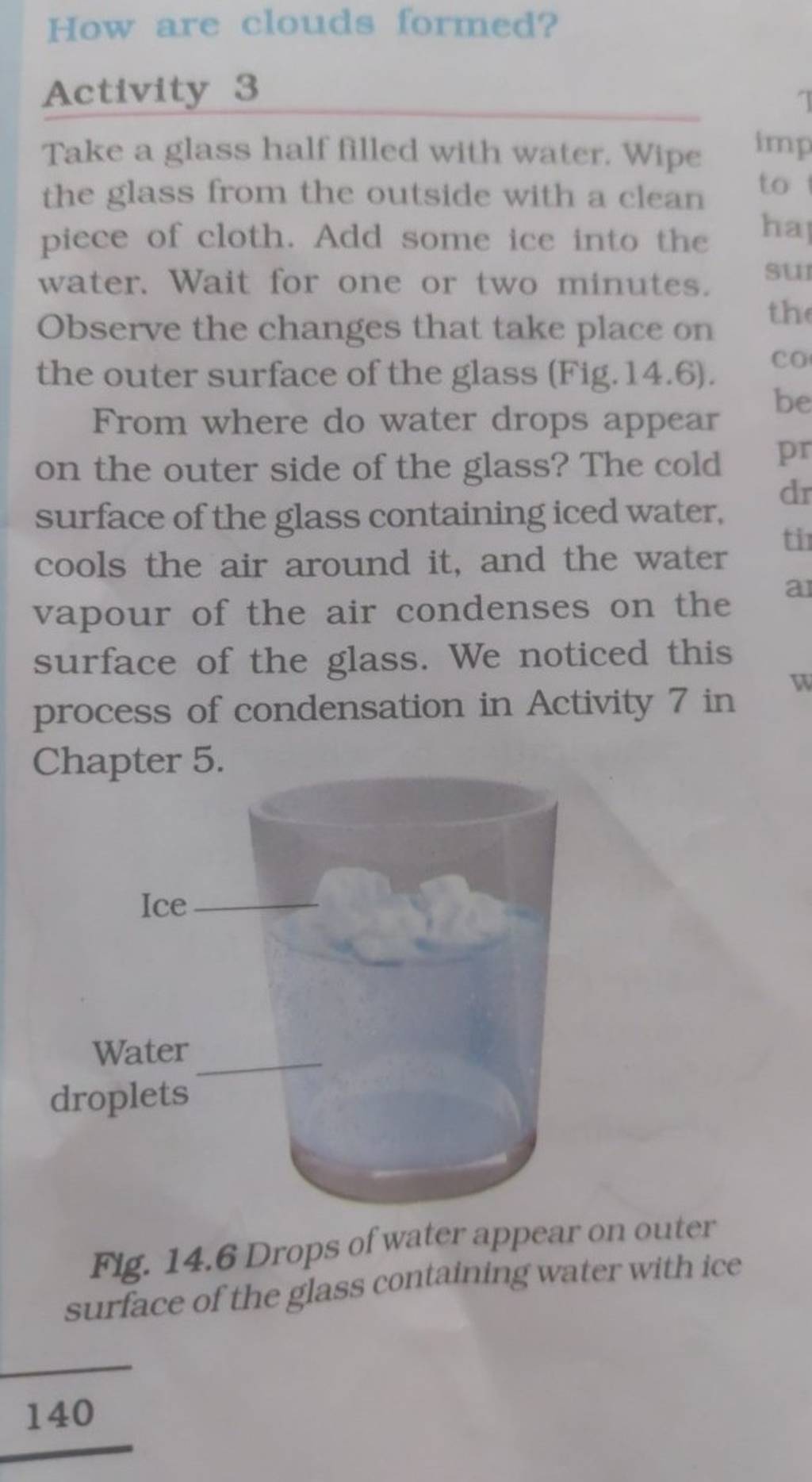 How are clouds formed? Activity 3 Take a glass half filled with water. Wi..