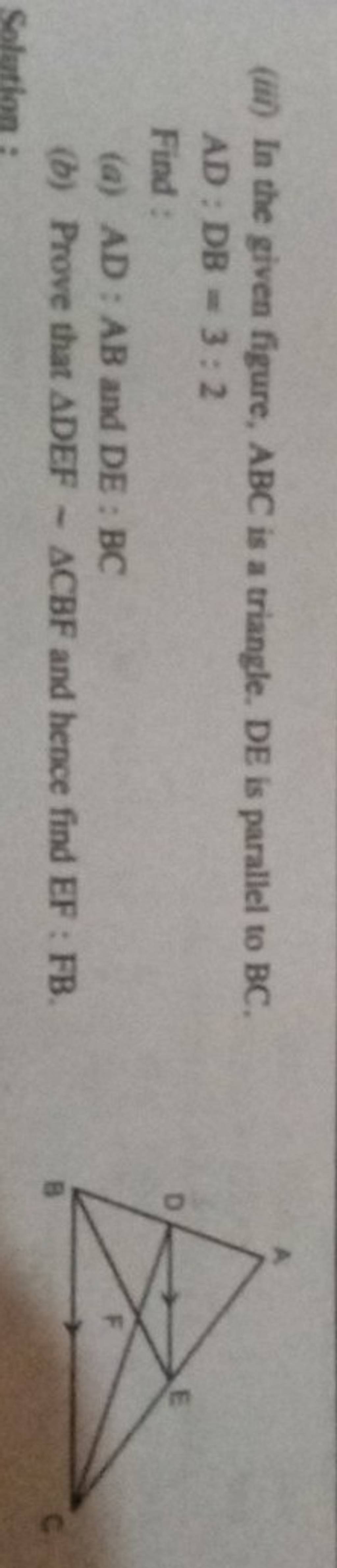 Iii In The Given Figure Abc Is A Triangle De Is Parallel To Bc Ad Db