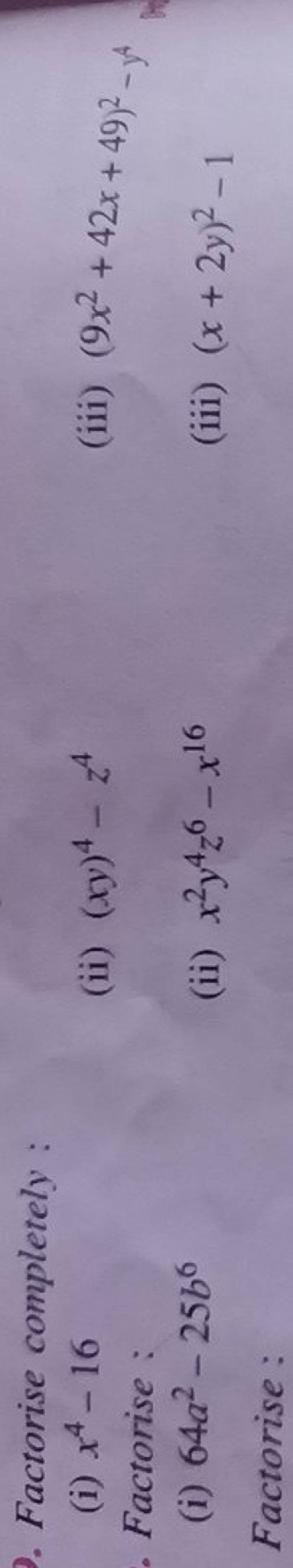 factorise-completely-i-x4-16-ii-xy-4-z4-iii-9x2-42x-49-2-y4-fac