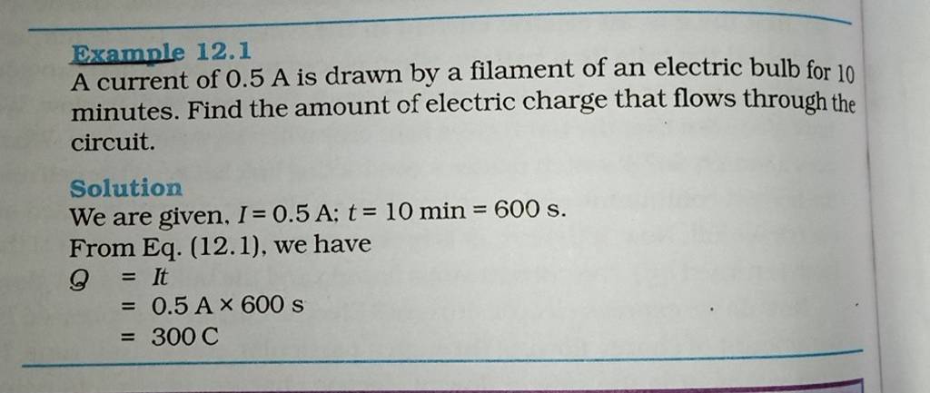 Example 12.1 A current of 0.5 A is drawn by a filament of an electric bul..