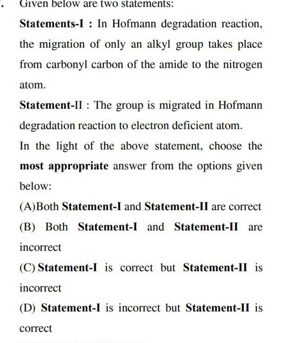 Statements I In Hofmann Degradation Reaction The Migration Of Only An