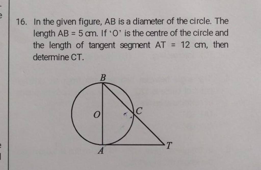 16. In the given figure, AB is a diameter of the circle. The length AB=5