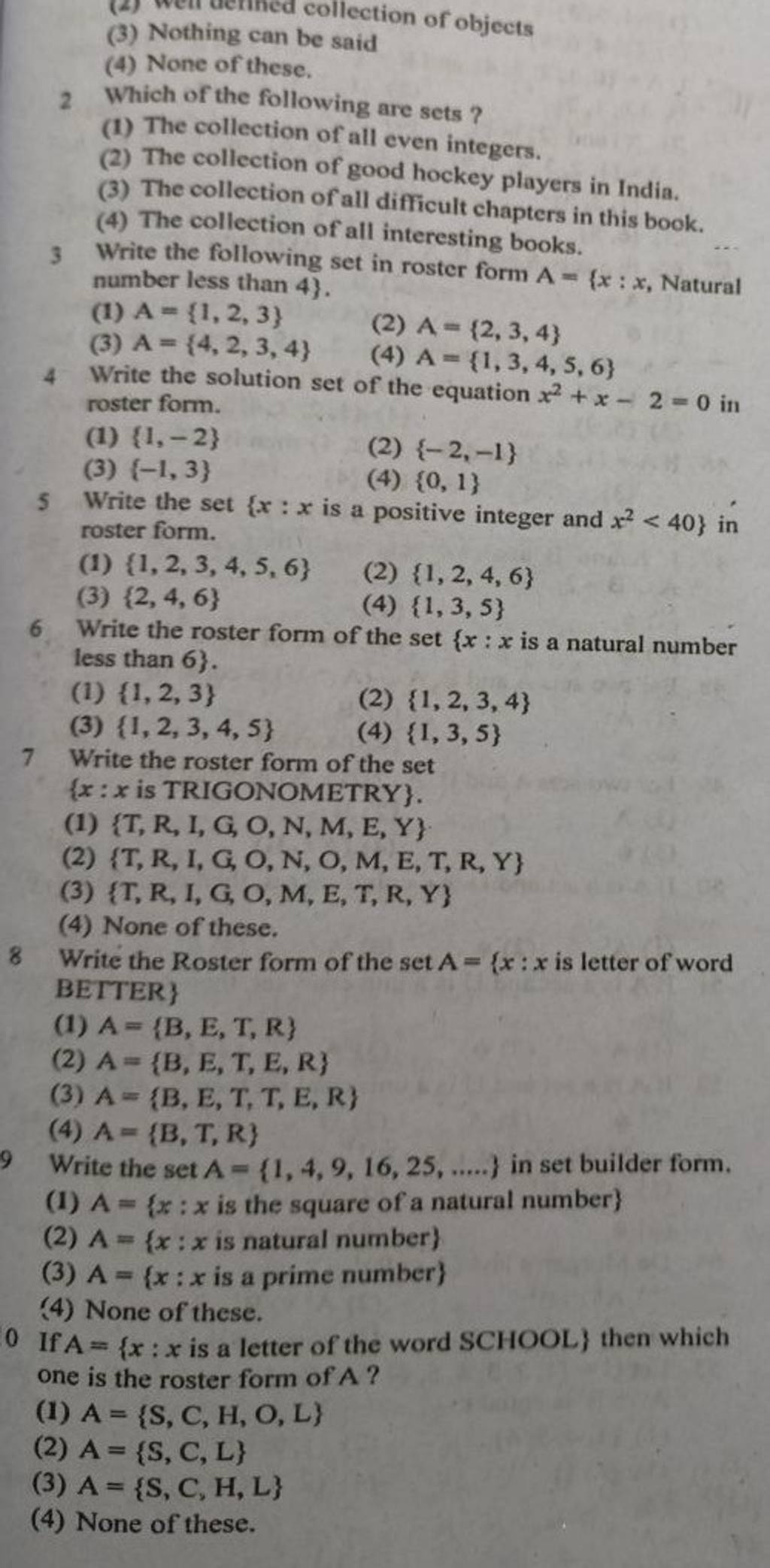 If A={xx is a letter of the word SCHOOL} then which one is the roster fo..