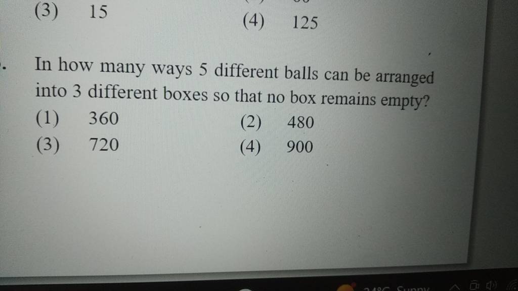In how many ways 5 different balls can be arranged into 3 different boxes..