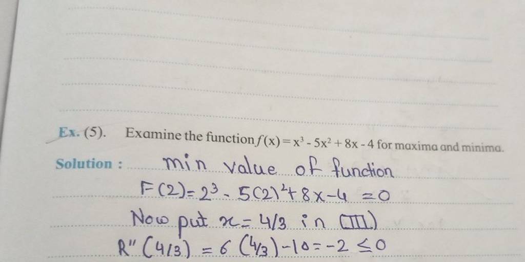 ex-5-examine-the-function-f-x-x3-5x2-8x-4-for-maxima-and-minima-sol