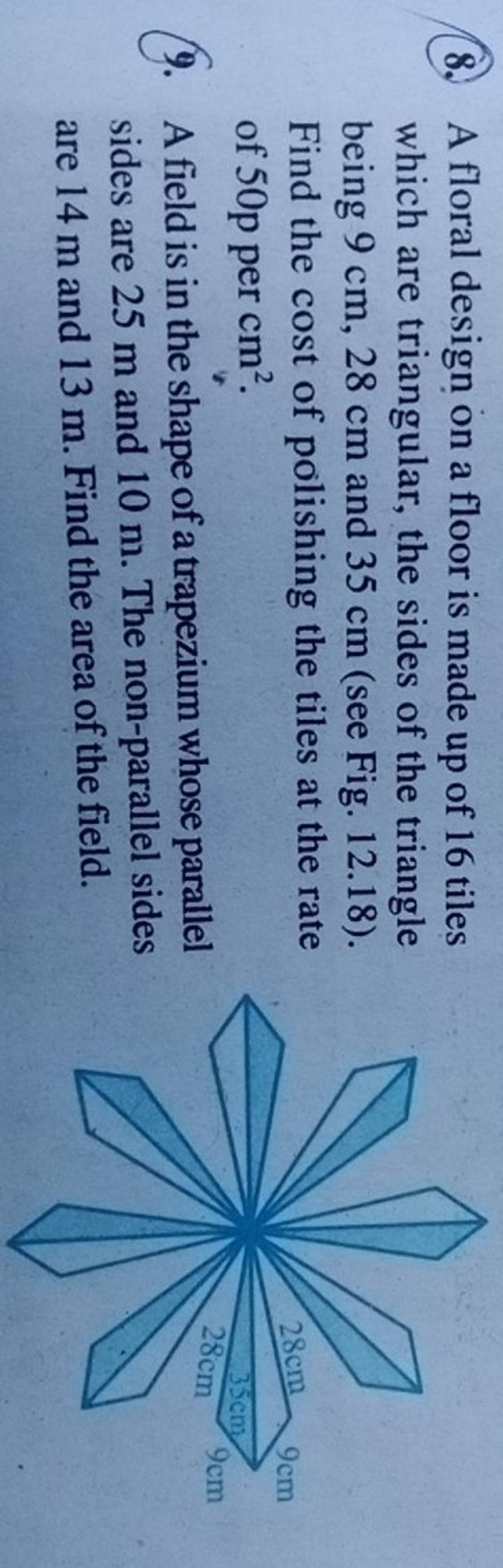 8. A floral design on a floor is made up of 16 tiles which are triangular..