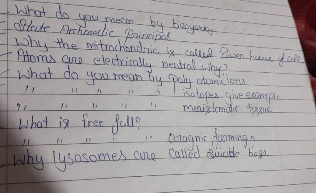  What do you mean by buoyancy. State Archmedic Principal. Why the mitroc..