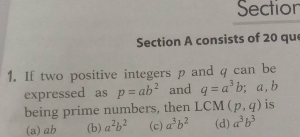 Section A Consists Of 20 Qu 1. If Two Positive Integers P And Q Can Be Ex..