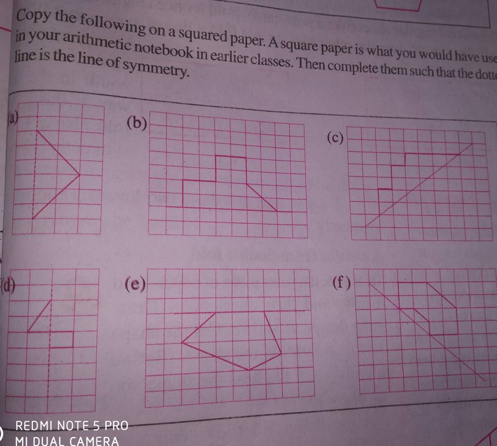 Copy the following on a squared paper. A square paper is what you would h..