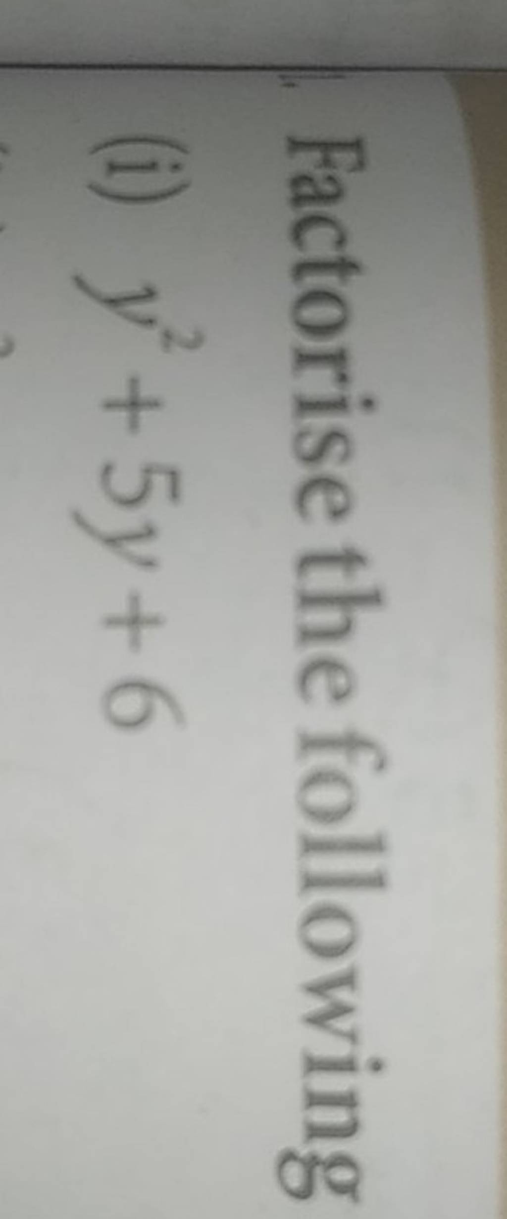 factorise-the-following-i-y2-5y-6-filo